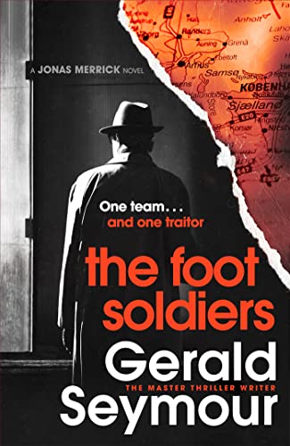 The Foot Soldiers: A Sunday Times Thriller of the Month (Jonas Merrick series) von Hodder & Stoughton